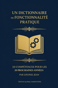 Un Dictionnaire de Fonctionnalité Pratique — 20 Compétences pour les 20 Prochaines Années (Guide PDF Numérique)