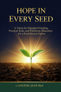 Hope In Every Seed: A Vision for Dignified Farming, Practical Tools, and Polytechnic Education for a Food-Secure Future