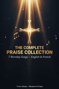 The Complete Praise Collection — All 7 Worship Songs by Trivox Global